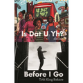 Housemates Returns: Is DAT U Yh?; Before I Go - Paperback