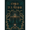 Child of Tulathne - Hardcover