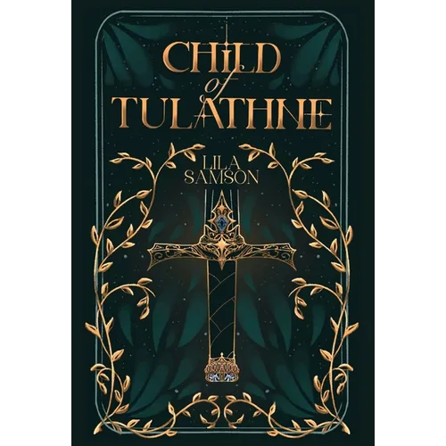 Child of Tulathne - Hardcover