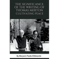 The Significance of the Writing of Thomas Merton, Cultivating Peace - Paperback