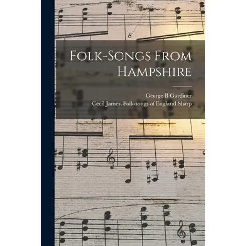Folk-songs From Hampshire - Paperback
