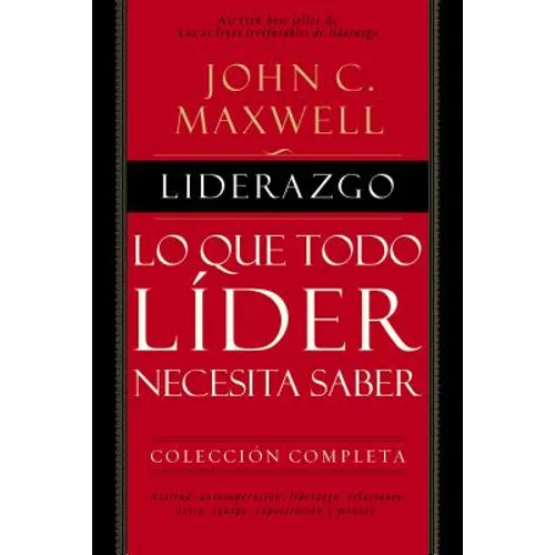 Liderazgo: Lo Que Todo Líder Necesita Saber - Hardcover