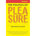 The Politics of Pleasure - Paperback