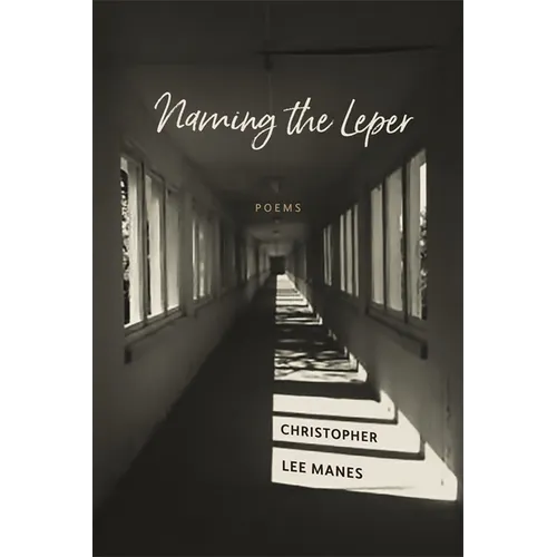 Naming the Leper: Poems - Paperback