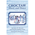 Choctaw Music and Dance - Paperback
