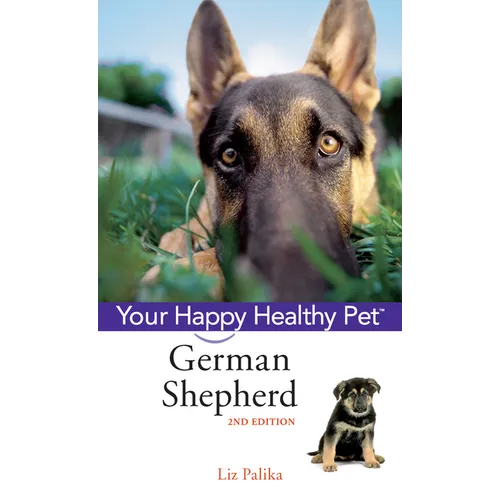 German Shepherd Dog: Your Happy Healthy Pet [With DVD] - Hardcover