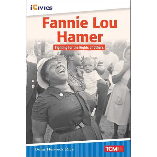 Fannie Lou Hamer: Fighting for the Rights of Others - Paperback