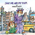 Just Me and My Mom (Little Critter) - Paperback