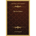 The Ice Palace - Hardcover