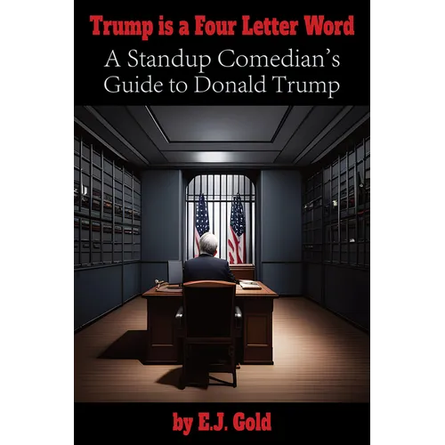 Trump Is a Four Letter Word: A Standup Comedian's Guide to Donald Trump - Paperback