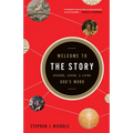 Welcome to the Story: Reading, Loving, and Living God's Word - Paperback