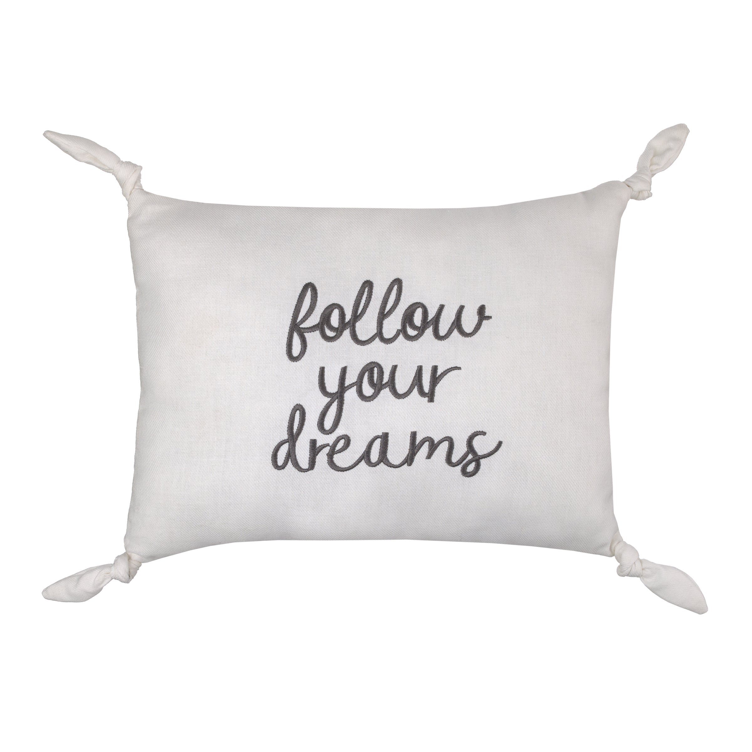 Ever & Ever Follow Your Dreams White Embroidered Tied Corners Decorative Pillow