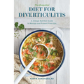 The Essential Diet for Diverticulitis: A 3-Stage Nutrition Guide to Manage and Prevent Flare-Ups - Paperback