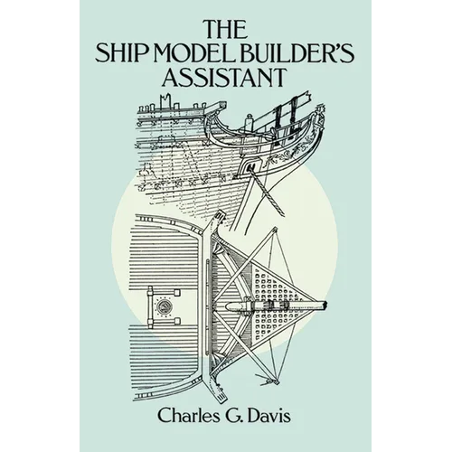 The Ship Model Builder's Assistant - Paperback