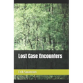 Lost Case Encounters - Paperback