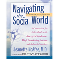 Navigating the Social World: A Curriculum for Individuals with Asperger's Syndrome, High Functioning Autism and Related Disorders - Paperback