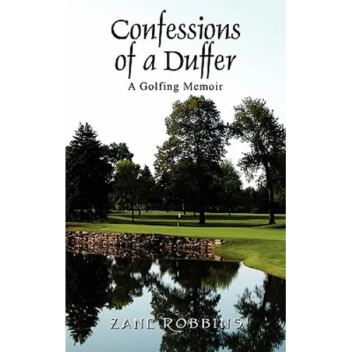 Confessions of a Duffer: A Golfing Memoir - Paperback