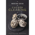 Modern Guide to Energy Clearing - Paperback