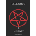 Beelzebub: A History - Paperback