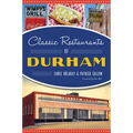 Classic Restaurants of Durham - Paperback