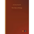 The Cities of Refuge - Paperback