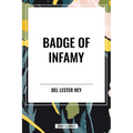 Badge of Infamy - Paperback