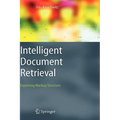 Intelligent Document Retrieval: Exploiting Markup Structure - Hardcover