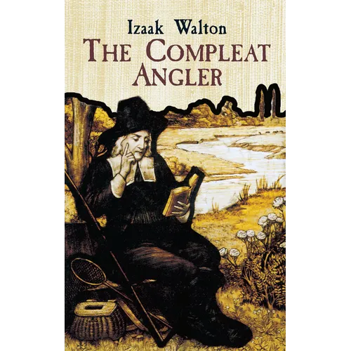The Compleat Angler or the Contemplative Man's Recreation - Paperback