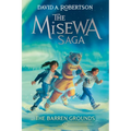 The Barren Grounds (the Misewa Saga, Book 1) - Hardcover