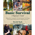 Basic Survival: A Beginner's Guide - Hardcover