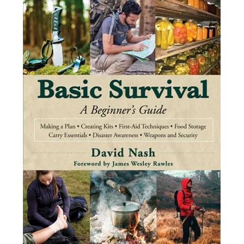 Basic Survival: A Beginner's Guide - Hardcover