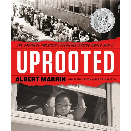 Uprooted: The Japanese American Experience During World War II - Hardcover