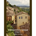 Discovering Vegan Italy - Paperback