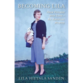 Becoming Lila: From Finland with Love-An American Memoir - Paperback