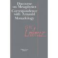 The Discourse on Metaphysics: Correspondence with Arnauld/Monadology - Paperback