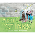 Troll Stinks - Hardcover