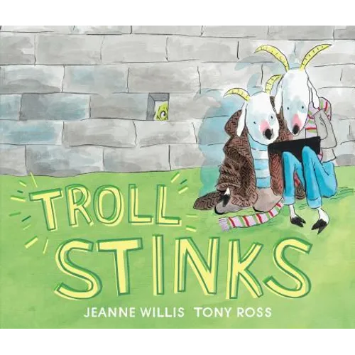 Troll Stinks - Hardcover