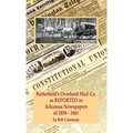 Butterfield's Overland Mail Co. as REPORTED in the Newspapers of Arkansas 1858-1861 - Hardcover