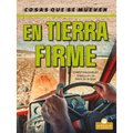 En Tierra Firme (on the Land) - Library Binding