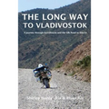 The Long Way to Vladivostok - Paperback