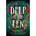 Deep Is the Fen - Hardcover