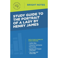 Study Guide to The Portrait of a Lady by Henry James - Paperback