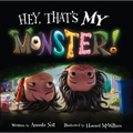 Hey, That's My Monster! - Hardcover