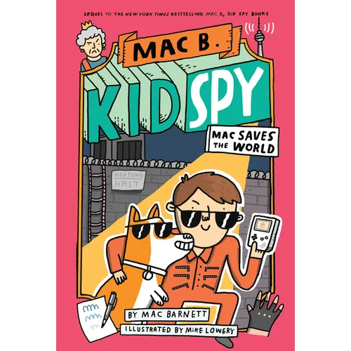 Mac Saves the World (Mac B., Kid Spy #6): Volume 6 - Hardcover
