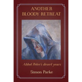 Another Bloody Retreat: Abbot Peter's desert years - Paperback