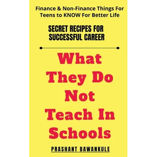 What They Do Not Teach In Schools - Paperback