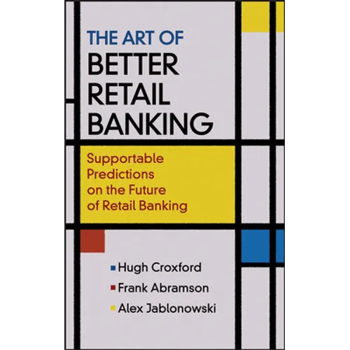 Art of Better Retail Banking - Hardcover