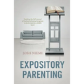 Expository Parenting - Paperback