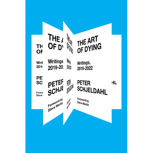 The Art of Dying: Writings, 2019-2022 - Hardcover