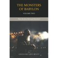 The Monsters of Babylon: How the Jews Betrayed Mankind (Volume Two) - Paperback